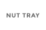 NUT TRAY
